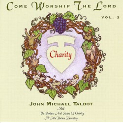 Come Worship The Lord (Vol. 2)