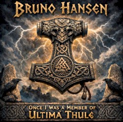 Once I Was A Member Of Ultima Thule