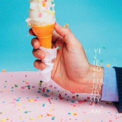 Love in the Land of Rubber Shoes & Dirty Ice Cream