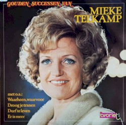 Gouden successen van Mieke Telkamp