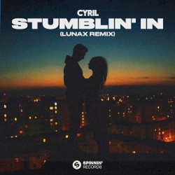Stumblin’ In (LUNAX remix) (extended mix)
