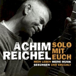 Solo mit Euch: Mein Leben, meine Musik (Gesungen und erzählt)
