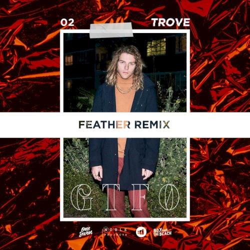 GTFO (Feather Remix)