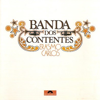 A Banda Dos Contentes (Versão Com Bônus)