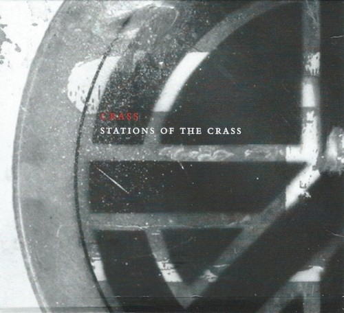 Stations of the Crass: The Crassical Collection