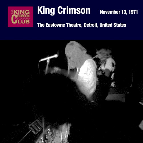 The Eastown Theatre, Detroit, United States November 13, 1971
