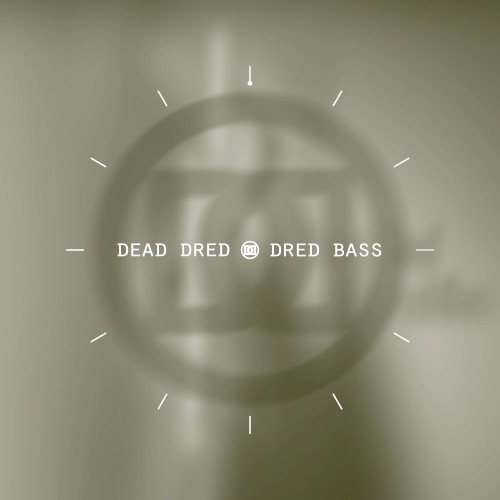 Dred Bass (Remixes)