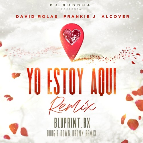 Yo estoy aquí (Bluprint.BX Boogie Down Bronx remix)