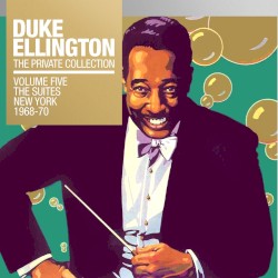 The Private Collection, Vol. 5: The Suites (New York 1968 & 1970)