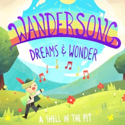 Wandersong: Dreams & Wonder