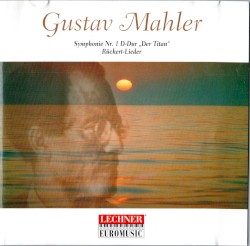 Symphony No. 1 "The Titan" / Rückert-Lieder