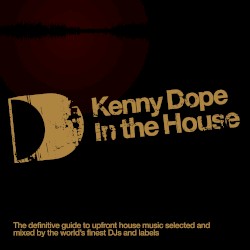 Defected Presents Kenny Dope In The House