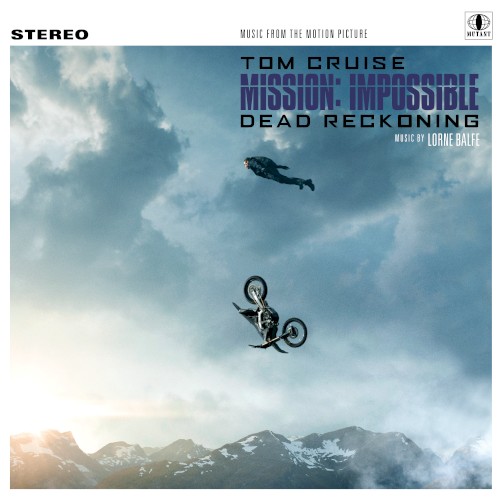 Mission: Impossible - Dead Reckoning: Music From the Motion Picture