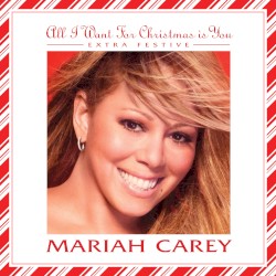 All I Want for Christmas Is You (extra festive)
