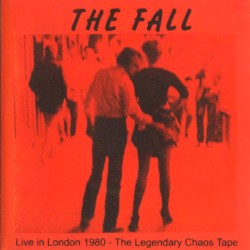 Live in London 1980: The Legendary Chaos Tape