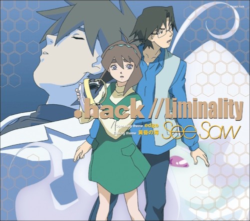 .hack//Liminality opening theme edge / ending theme Tasogare no umi