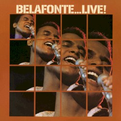 Harry Belafonte… Live!