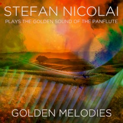 Plays the Golden Sound of the Panflute (Golden Melodies)