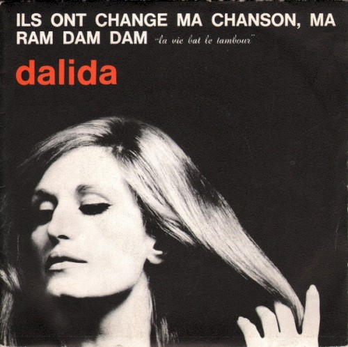Ils ont changé ma chanson, ma / Ram dam dam
