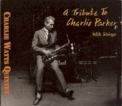 Tribute to Charlie Parker