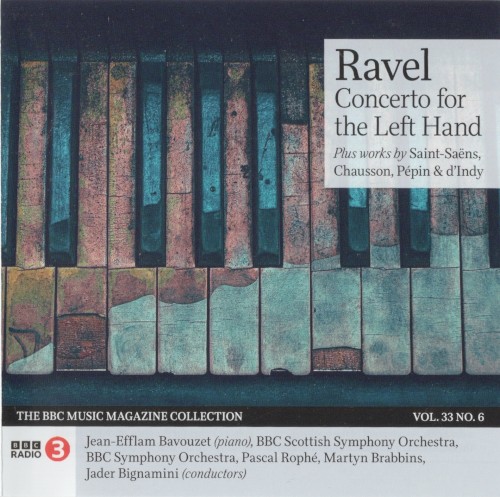 Ravel: Concerto for the Left Hand Plus Works by Saint-Saëns, Chausson, Pépin & D'Indy