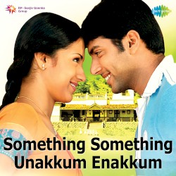 Something Something - Unakkum Enakkum