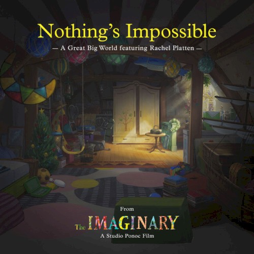 Nothing's Impossible (from "The Imaginary" Soundtrack) [Feat. Rachel Plattin]
