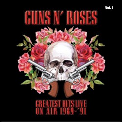 Greatest Hits Live On Air 1989–’91, Vol. 1