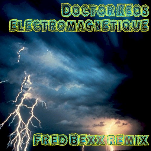 Electromagnetique (Fred Bexx remix)