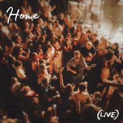 Home (Live at the Set Theatre)