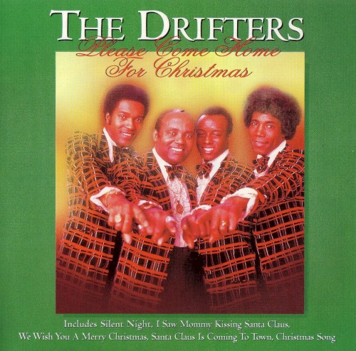 Please Come Home for Christmas: The Drifters Perform Christmas Classics