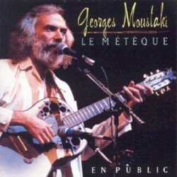 Le Métèque : en public