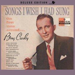 Songs I Wish I Had Sung the First Time Around (Deluxe Edition)
