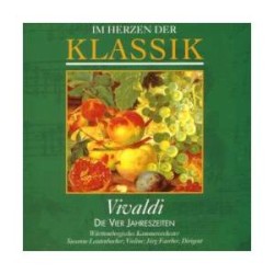 Im Herzen der Klassik 30: Vivaldi - Die Vier Jahreszeiten
