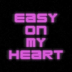 Easy on My Heart (extended)