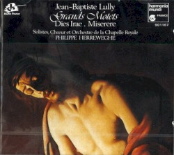 Grands Motets (Dies Irae / Miserere)