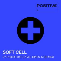 Tainted Love (Jamie Jones 4Z Remix)