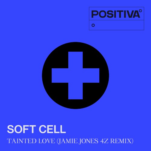 Tainted Love (Jamie Jones 4Z Remix)