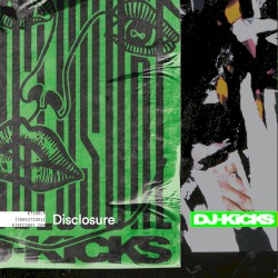 Disclosure: DJ‐Kicks
