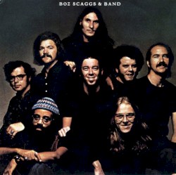 Boz Scaggs & Band (Expanded Edition)