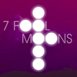 7 Fool Moons 3/7