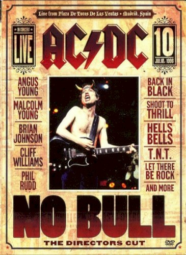 No Bull: Live - Plaza De Toros, Madrid (The Director's Cut)