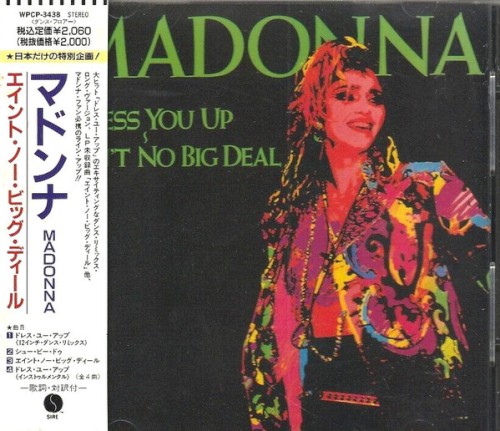 Dress You Up / Ain't No Big Deal