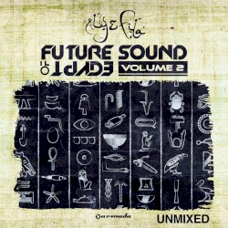 Future Sound of Egypt, Vol. 2 – Unmixed (Extended Versions)