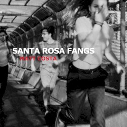 Santa Rosa Fangs (novella edition)