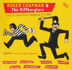 Chappo: The Loft Tapes Volume 4 - Live At Unca Po's, Hamburg 5.3.1982