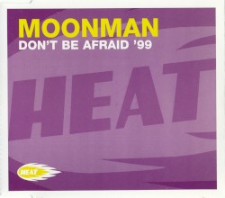 Don't Be Afraid '99