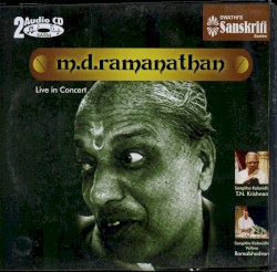 M.D. Ramanathan Live in Concert