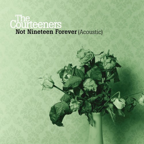 Not Nineteen Forever (acoustic)