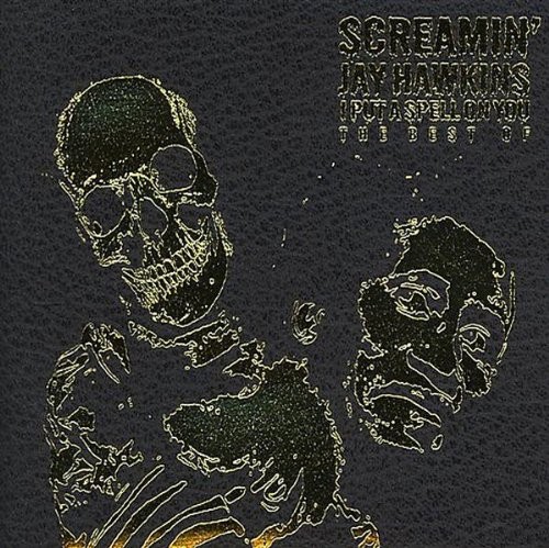 I Put a Spell on You: The Best Of